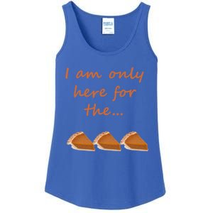 I Am Only Here For The Pumpkin Pie! Thanksgiving Funny Funny Gift Ladies Essential Tank