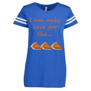 I Am Only Here For The Pumpkin Pie! Thanksgiving Funny Funny Gift Enza Ladies Jersey Football T-Shirt