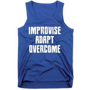 Improvise Adapt Overcome Military Funny Meme Gift Tank Top