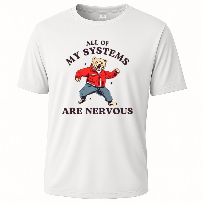 Iswearimnothigh All Of My Systems Are Nervous Bear Cooling Performance Crew T-Shirt