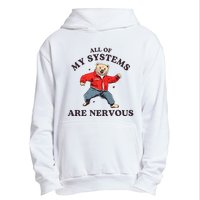 Iswearimnothigh All Of My Systems Are Nervous Bear Urban Pullover Hoodie