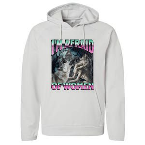 IM Afraid Of Women Funny Werewolf Wolf Meme Performance Fleece Hoodie