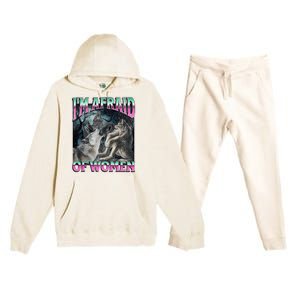 IM Afraid Of Women Funny Werewolf Wolf Meme Premium Hooded Sweatsuit Set