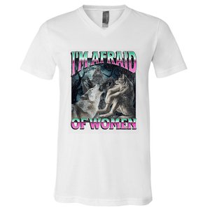 IM Afraid Of Women Funny Werewolf Wolf Meme V-Neck T-Shirt