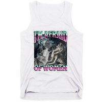 IM Afraid Of Women Funny Werewolf Wolf Meme Tank Top