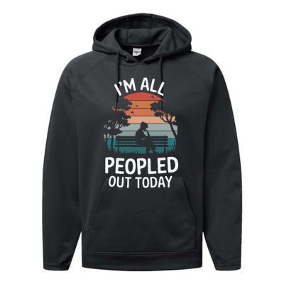 IM All Peopled Out Today Performance Fleece Hoodie