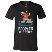 IM All Peopled Out Today V-Neck T-Shirt