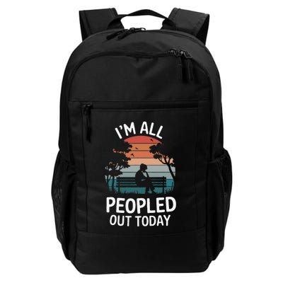 IM All Peopled Out Today Daily Commute Backpack