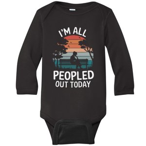 IM All Peopled Out Today Baby Long Sleeve Bodysuit