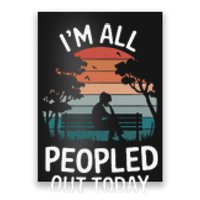 IM All Peopled Out Today Poster