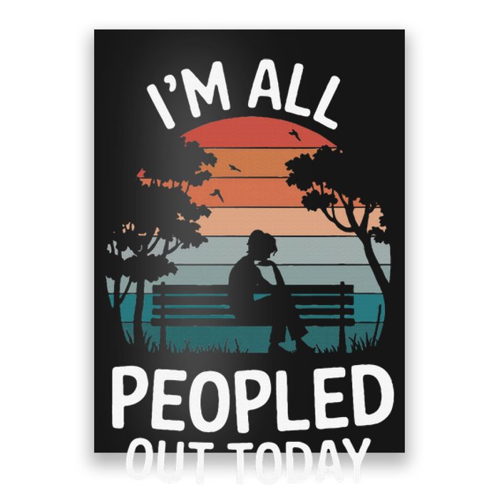 IM All Peopled Out Today Poster