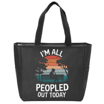 IM All Peopled Out Today Zip Tote Bag