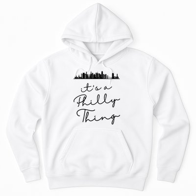 It's A Philly Thing Its A Philly Thing Philadelphia Football Hoodie