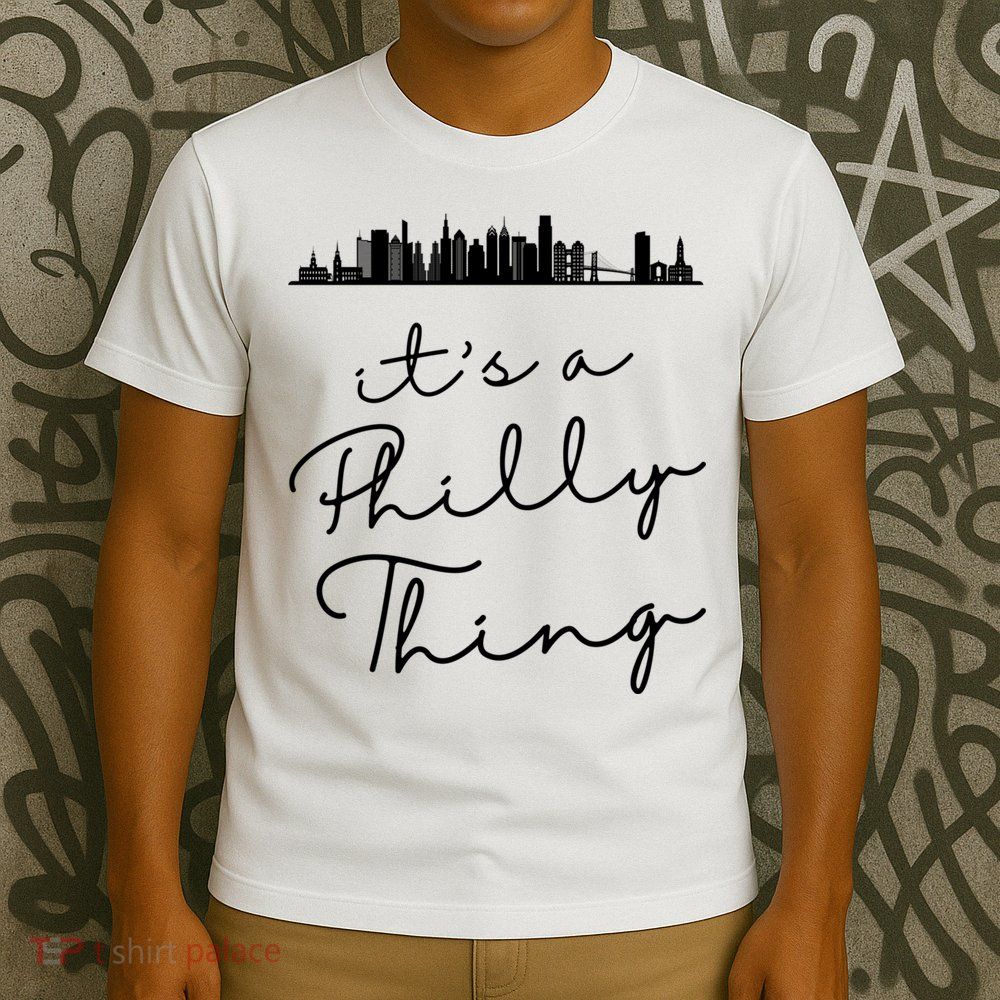 It's A Philly Thing Its A Philly Thing Philadelphia Football T-Shirt