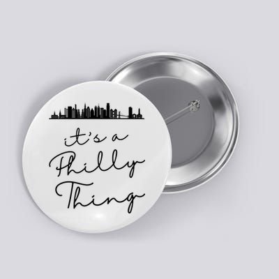 It's A Philly Thing Its A Philly Thing Philadelphia Football Button