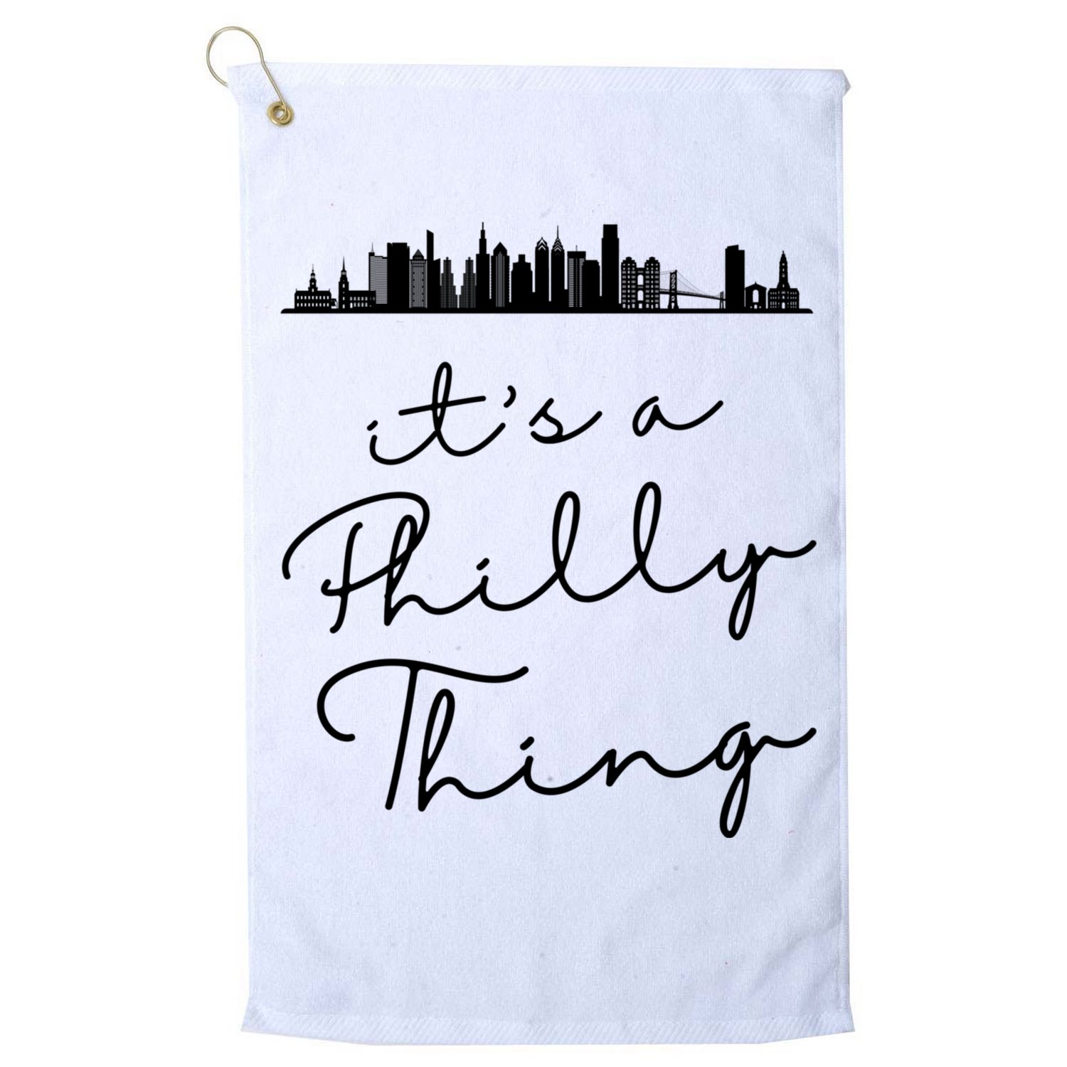 It's A Philly Thing Its A Philly Thing Philadelphia Football Golf Towel