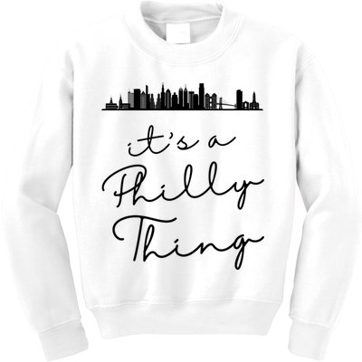 It's A Philly Thing Its A Philly Thing Philadelphia Football Kids Sweatshirt