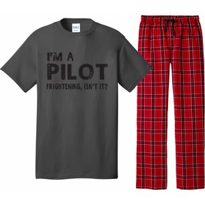 Im A Pilot Frightening Isnt It Funny Pilot Pajama Set