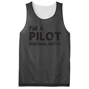 Im A Pilot Frightening Isnt It Funny Pilot Mesh Reversible Basketball Jersey Tank