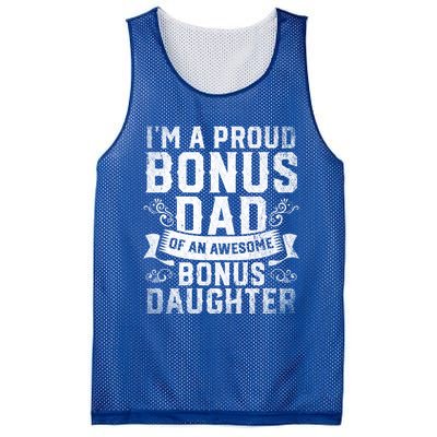 Im A Proud Bonus Dad Of An Awesome Bonus Daughter Bonus Dad Cute Gift Mesh Reversible Basketball Jersey Tank