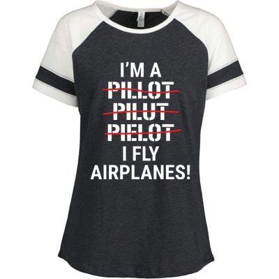 Im A Pilot I Fly Airplanes Funny Aviation Grammar Enza Ladies Jersey Colorblock Tee