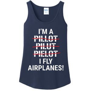 Im A Pilot I Fly Airplanes Funny Aviation Grammar Ladies Essential Tank