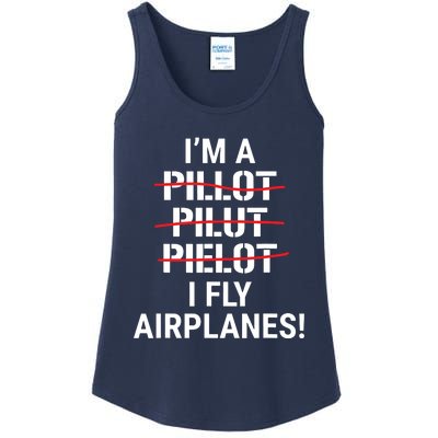 Im A Pilot I Fly Airplanes Funny Aviation Grammar Ladies Essential Tank