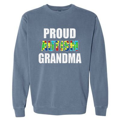 I'm A Proud Autism Grandma Autism Awareness Garment-Dyed Sweatshirt