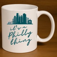 It's A Philly Thing Its A Philly Thing Philadelphia Football 11oz C Handle Ceramic Mug