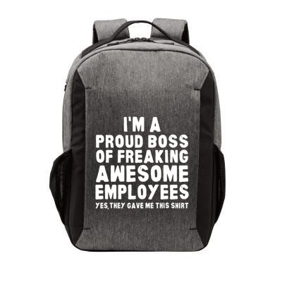 Im A Proud Boss Of Freaking Awesome Employees Vector Backpack