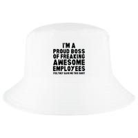 Im A Proud Boss Of Freaking Awesome Employees Cool Comfort Performance Bucket Hat