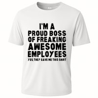 Im A Proud Boss Of Freaking Awesome Employees Cooling Performance Crew T-Shirt