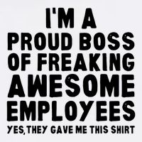 Im A Proud Boss Of Freaking Awesome Employees Cooling Performance Crew T-Shirt