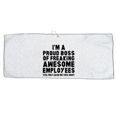 Im A Proud Boss Of Freaking Awesome Employees Large Microfiber Waffle Golf Towel