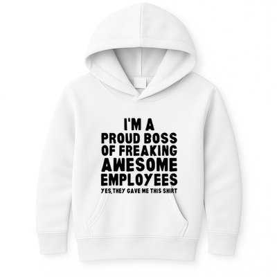 Im A Proud Boss Of Freaking Awesome Employees Kids Hoodie