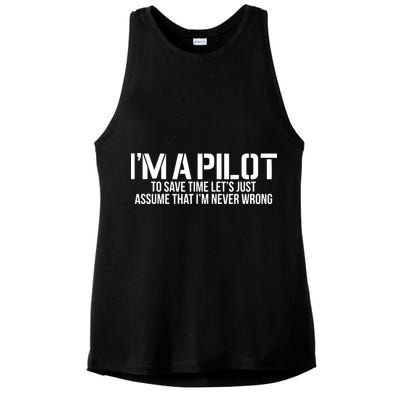 Im A Pilot To Save Time Never Wrong Aviation Ladies PosiCharge Tri-Blend Wicking Tank