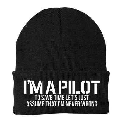 Im A Pilot To Save Time Never Wrong Aviation Beanie