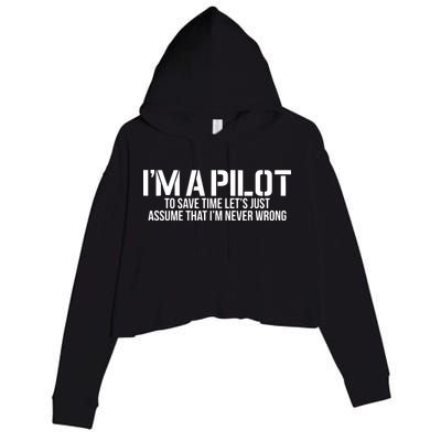 Im A Pilot To Save Time Never Wrong Aviation Crop Fleece Hoodie
