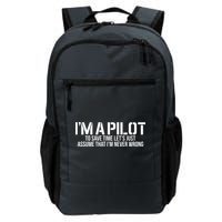 Im A Pilot To Save Time Never Wrong Aviation Backpack