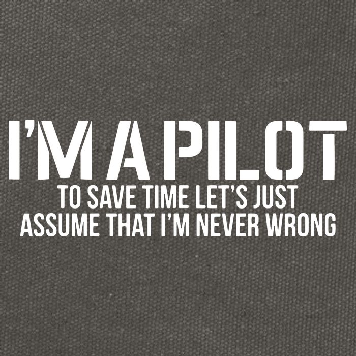 Im A Pilot To Save Time Never Wrong Aviation Cotton Canvas Backpack