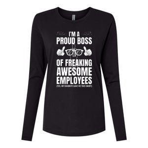 Im A Proud Boss Of Freaking Awesome Employees Gift Womens Cotton Relaxed Long Sleeve T-Shirt