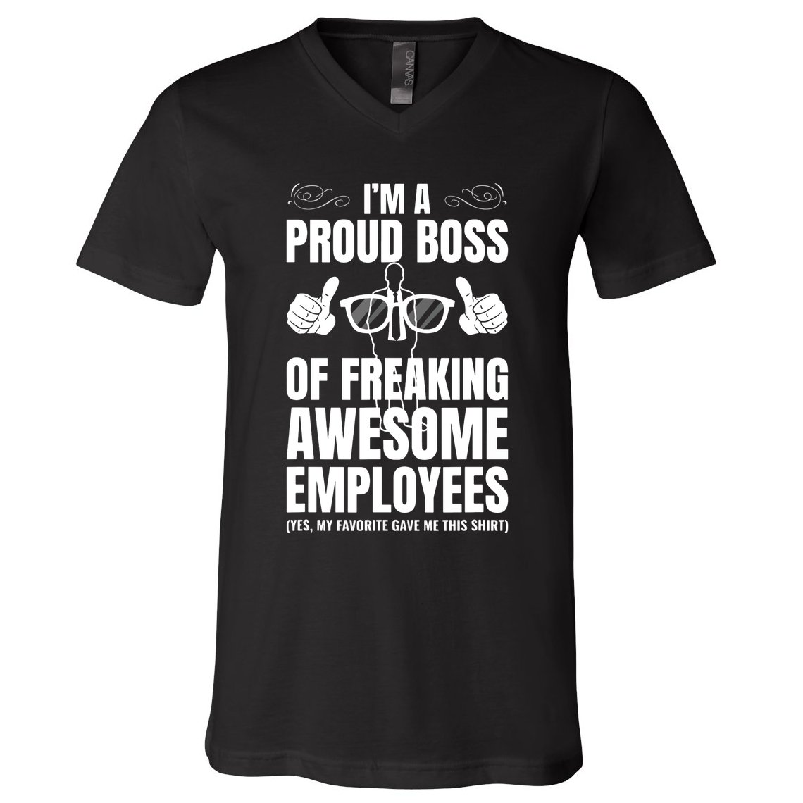 Im A Proud Boss Of Freaking Awesome Employees Gift V-Neck T-Shirt