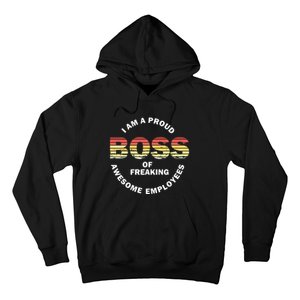 Im A Proud Boss Of Freaking Awesome Employees Hoodie