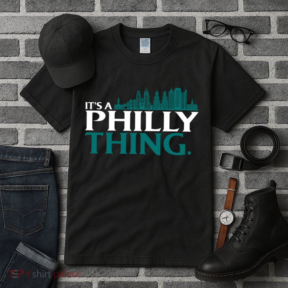 It's A Philly Thing Its A Philly Thing Philadelphia Football Tall T-Shirt