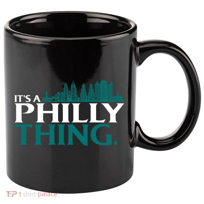 It's A Philly Thing Its A Philly Thing Philadelphia Football 11oz C Handle Ceramic Mug