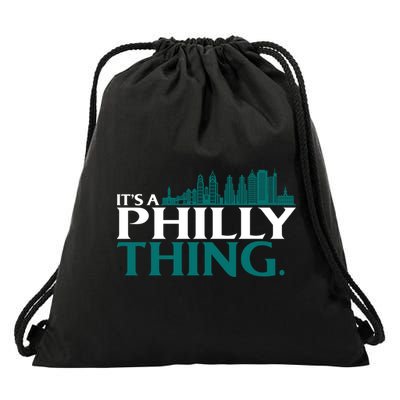 It's A Philly Thing Its A Philly Thing Philadelphia Football Drawstring Bag