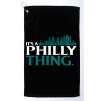 It's A Philly Thing Its A Philly Thing Philadelphia Football Golf Towel