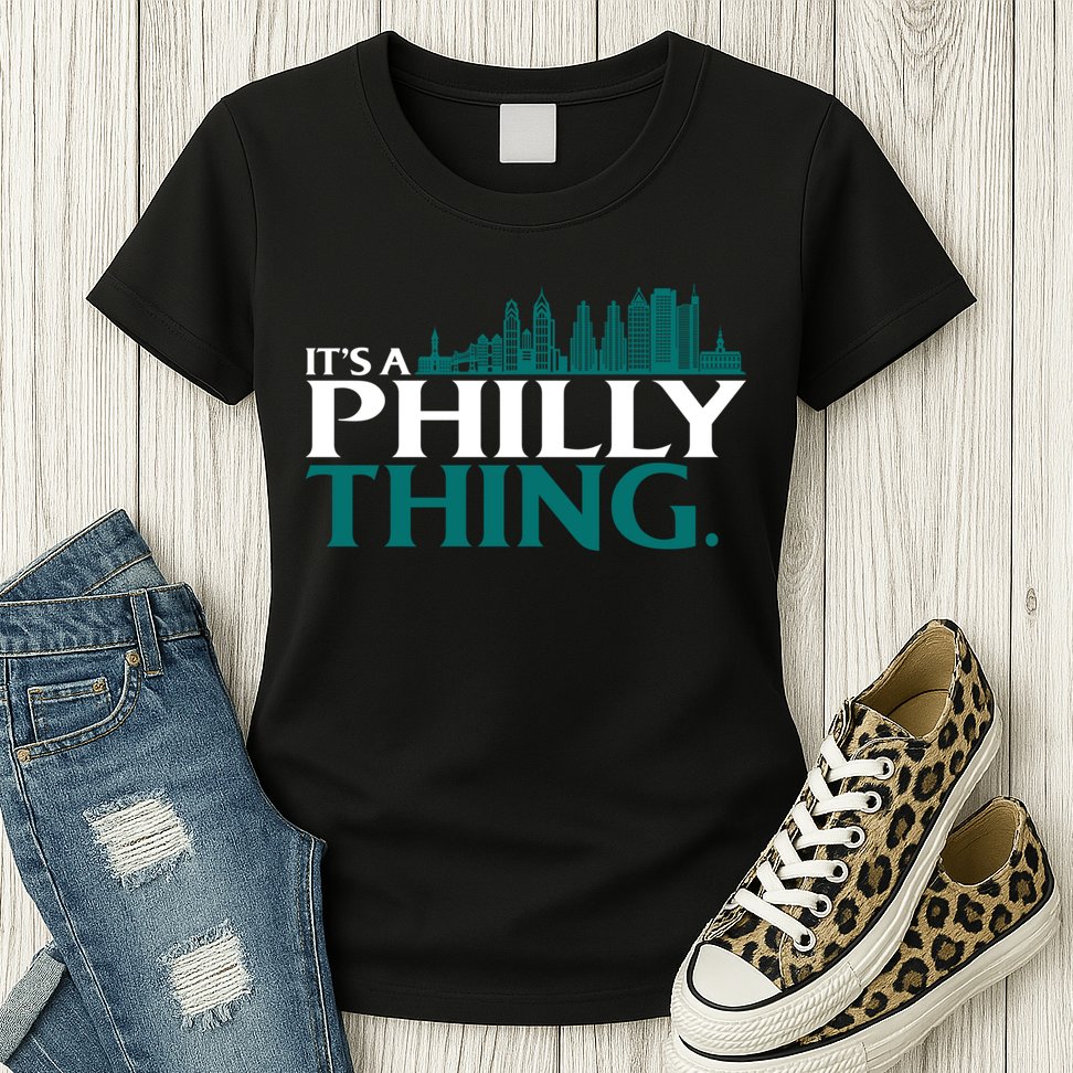 It's A Philly Thing Its A Philly Thing Philadelphia Football Womens T-Shirt
