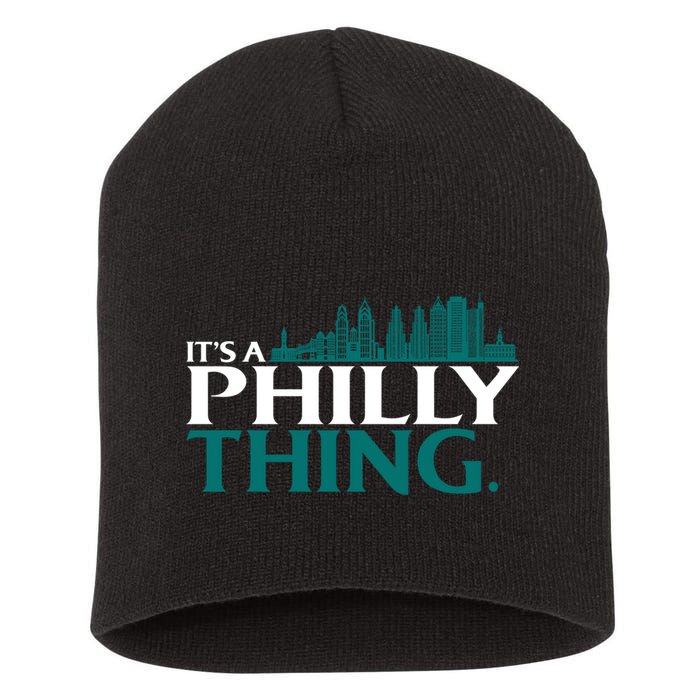 It's A Philly Thing Its A Philly Thing Philadelphia Football Short Acrylic Beanie
