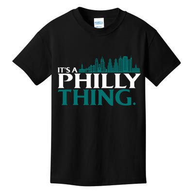 It's A Philly Thing Its A Philly Thing Philadelphia Football Kids T-Shirt